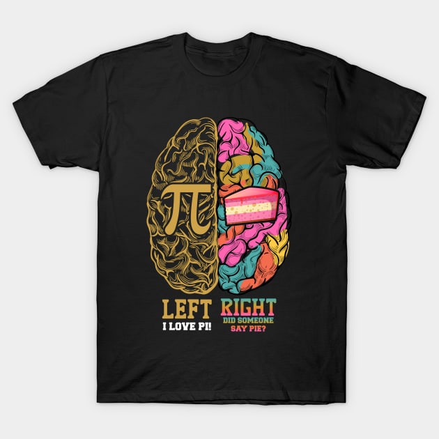 Brain I Love PI T-Shirt by zellaarts